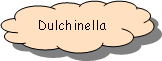 Reserviert: Dulchinella